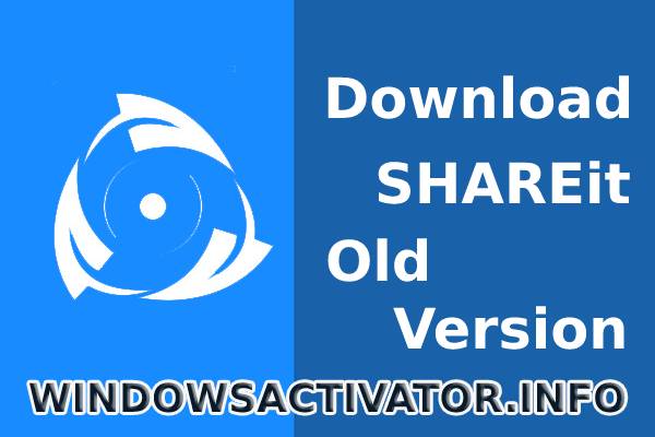 SHAREit Old Version – SHAREit for Windows 10 – Download APK (2019)