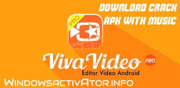 Viva Video editor 7.12.6 - Download Viva Video Maker Crack - APK {2019}
