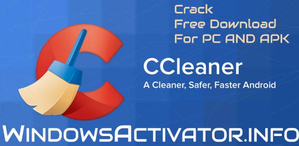Ccleaner Crack - Free Download Ccleaner Pro Crack For PC | APK | {2019}
