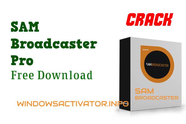 SAM Broadcaster Pro 2023.12 Crack + Free Registration Key {2023}